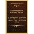 thumbnail image 1 of Arrangement And Digest Of The Law : In Cases Adjudged In The King's Bench And Common Pleas, From The Year 1756 To 1794 Inclusive (1796) (Paperback), 1 of 1
