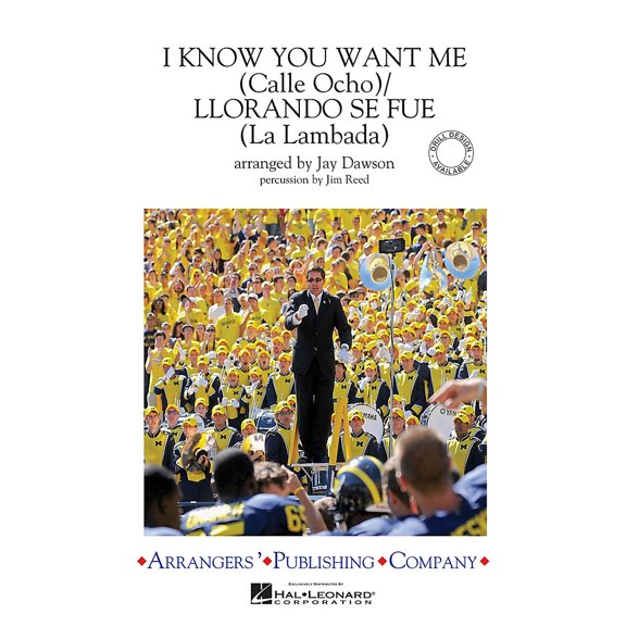 Arrangers I Know You Want Me (Calle Ocho)/Llorando Se Fue Marching Band Level 3 by Pitbull Arranged by Jay Dawson