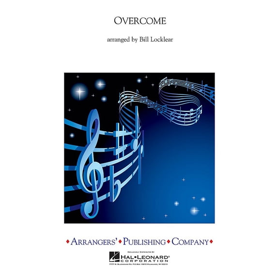 Overcome Concert Band Level 2.5 Arranged by Bill Locklear