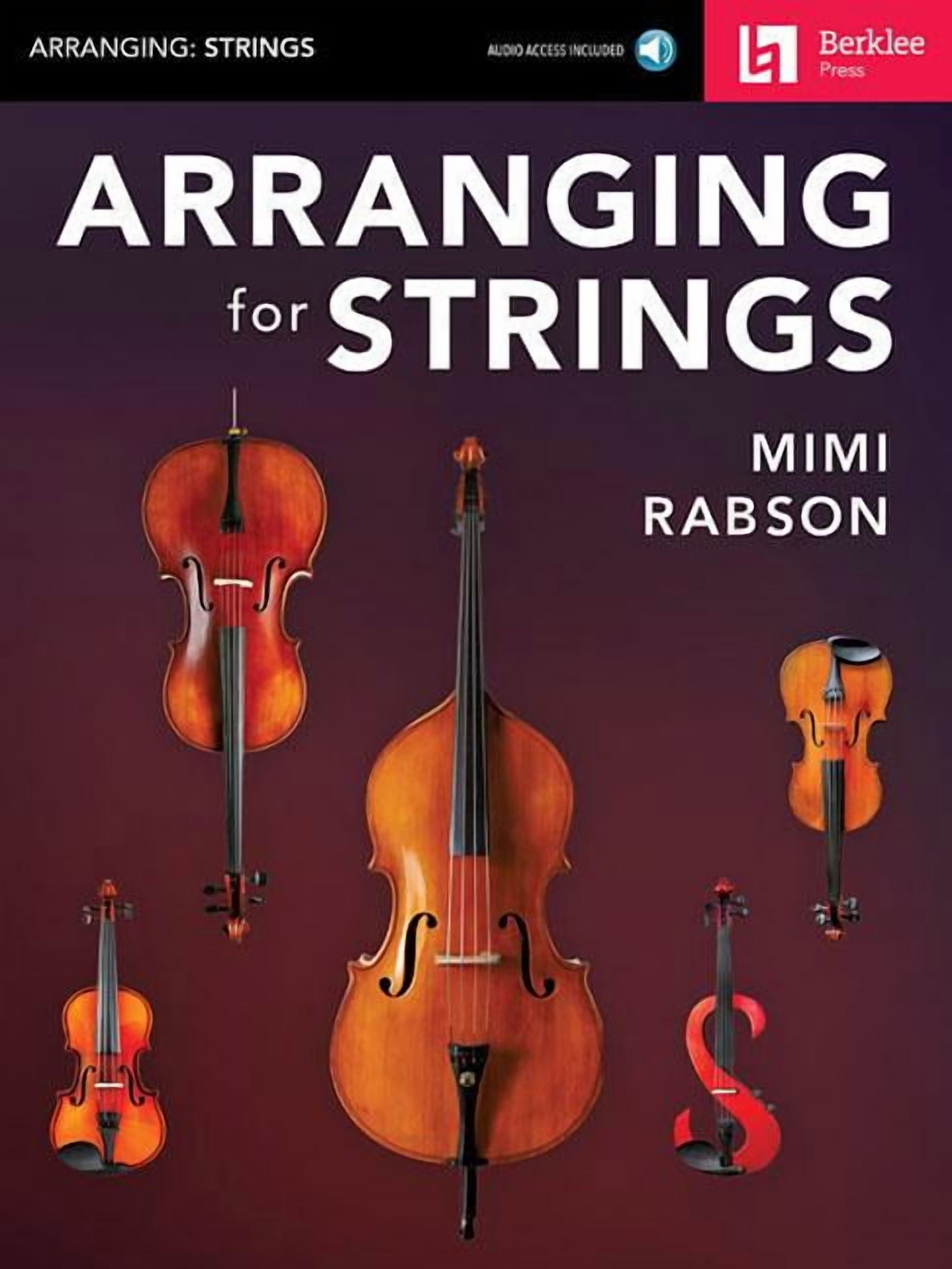 Arranging for Strings Berklee Guide String Orchestra Sheet Music Learn String Arranging for Violin, Viola, Cello, and Ba, (Paperback)