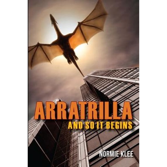 Pre-Owned Arratrilla and So It Begins (Paperback) 148093478X 9781480934788
