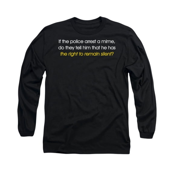 - Arrest A Mime - Long Sleeve Shirt - XX-Large