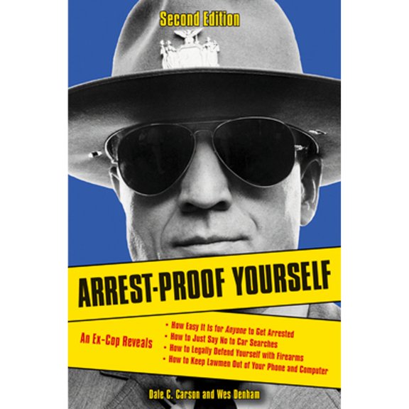 Pre-Owned Arrest-Proof Yourself (Paperback) 1613748043 9781613748046