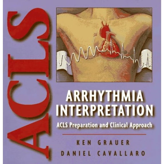 Pre-Owned Arrhythmia Interpretation: ACLS Preparation and Clinical Approach Paperback