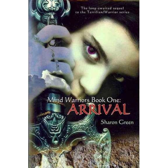 Mind Warriors Book One: Arrival: The long-awaited sequel to the Terrilian/Warrior series (Paperback)