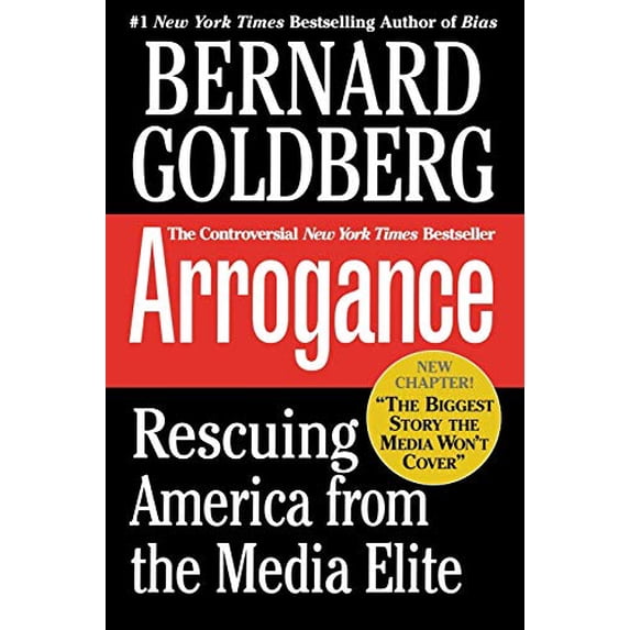 Pre-Owned Arrogance: Rescuing America From The Media Elite, 9780446693646, 0446693642, Paperback, Edition Unstated edition