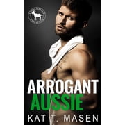 Arrogant Aussie A Hero Club Novel Paperback