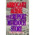 thumbnail image 1 of Pre-Owned Arrogant Aussie : The Rupert Murdoch Story (Hardcover) 9780818403705, 1 of 1