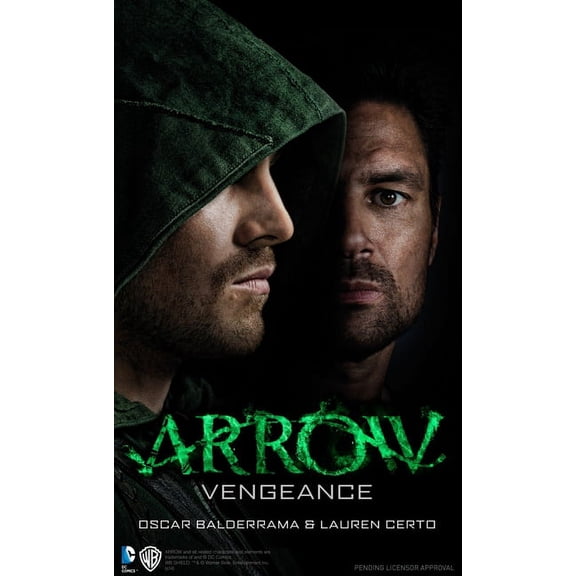 Arrow: Arrow - Vengeance (Paperback)