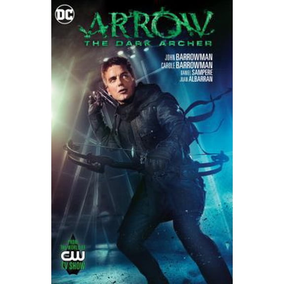 Pre-Owned Arrow: The Dark Archer: From the World of the Cw TV Show (Paperback) 1401263291 9781401263294