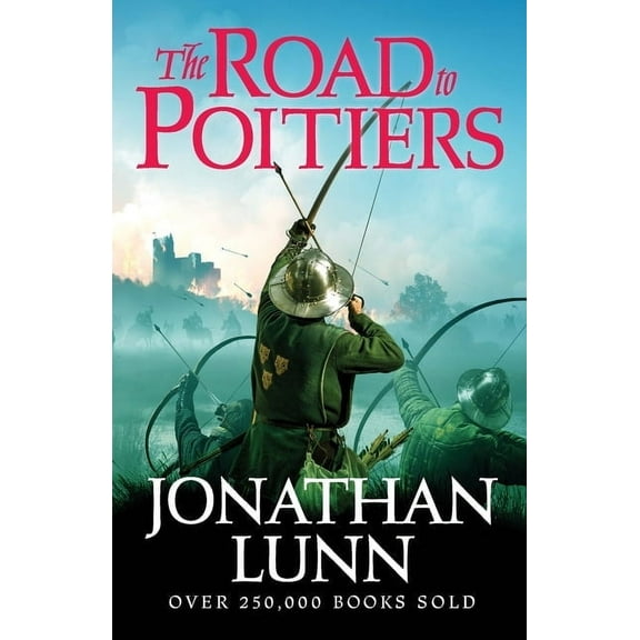 Arrows of Albion Kemp: The Road to Poitiers, Book 8, (Paperback)