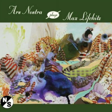 Ars Nostra Plays Max Lifchitz