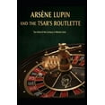 thumbnail image 1 of ArsÃ¨ne Lupin and the Tsar's Roulette, (Paperback), 1 of 1
