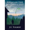 thumbnail image 1 of Arsalan the Magnificent, (Paperback), 1 of 1