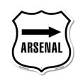 thumbnail image 1 of Arsenal Right (2 Pack) 12 inch X 12 inch Shield Shaped Commercial Grade Plastic Signs Weather Resistant Made in the USA, 1 of 6