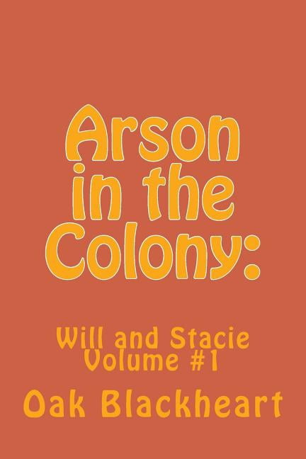 Arson in the Colony, (Paperback)