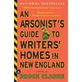 thumbnail image 1 of Arsonist's Guide to Writers' Homes in New England - Paperback, 1 of 1