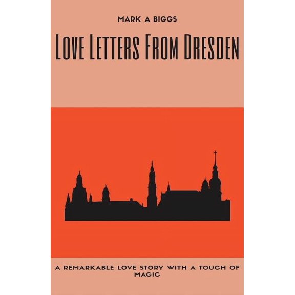 Art&amp;#333;rius Series Book 1 Love Letters From Dresden, (Paperback)