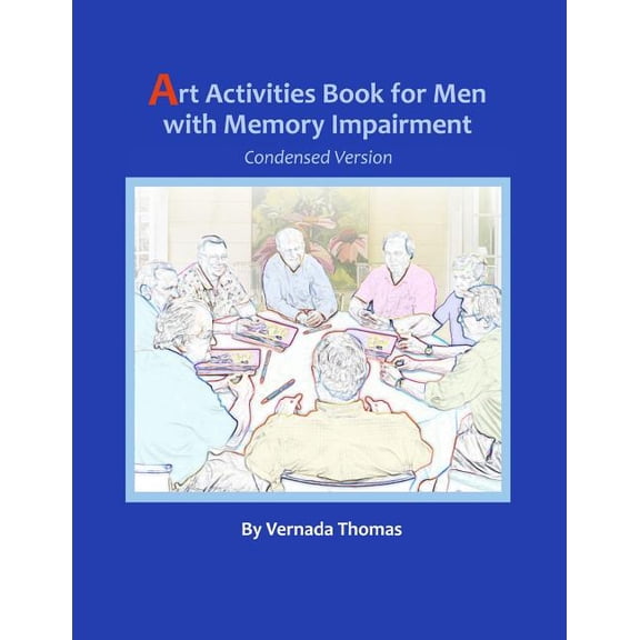 Art Activities Book for Men with Memory Impairment: Condensed Version, (Paperback)