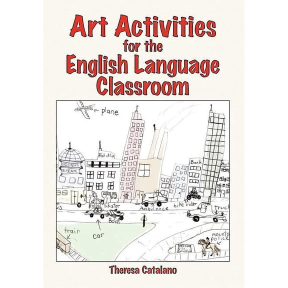 Art Activities for the English Language Classroom, (Paperback)