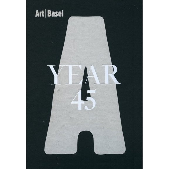 Art Basel Year 45, (Hardcover)