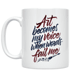 thumbnail image 1 of Art Becomes My Voice When Words Fail Me - Art Enthusiast - 11 oz Ceramic Coffee Mug, 1 of 3