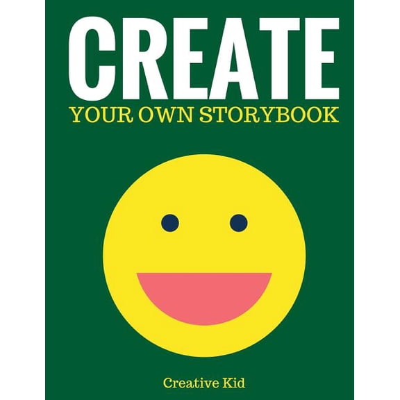 Art Books for Kids: Create Your Own Storybook : 50 Pages - Write, Draw, and Illustrate Your Own Book (Large, 8.5 x 11) (Paperback)