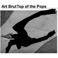 thumbnail image 1 of Art Brut - Top Of The Pops - CD, 1 of 1