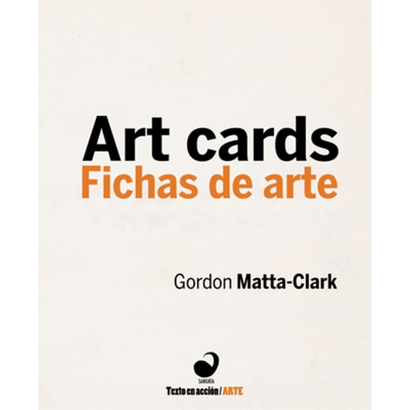 Pre-Owned Art Cards/Fichas de Arte (Paperback 9789568681234) by Gordon Matta-Clark, Monica Rios, Carlos Labbe
