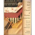 thumbnail image 1 of Pre-Owned The Art And Craft Of Papermaking: Step-By-Step Instructions for Creating Distinctive Handmade Paper (Hardcover) 1561381586 9781561381586, 1 of 1