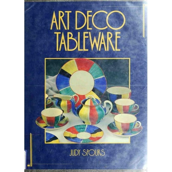 Pre-Owned Art Deco Tableware: British Domestic Ceramics 1925-1939 (Hardcover) 0847809919 9780847809912
