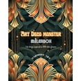 thumbnail image 1 of Art Deco monster Målarbok Unik design inspirerad av 1920-talets glamour: En källa till oändlig kreativitet och avkopplin, (Paperback), 1 of 1