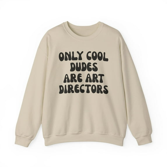 Art Director Sweatshirt Gifts Crew Neck Shirt Long Sleeve Unisex