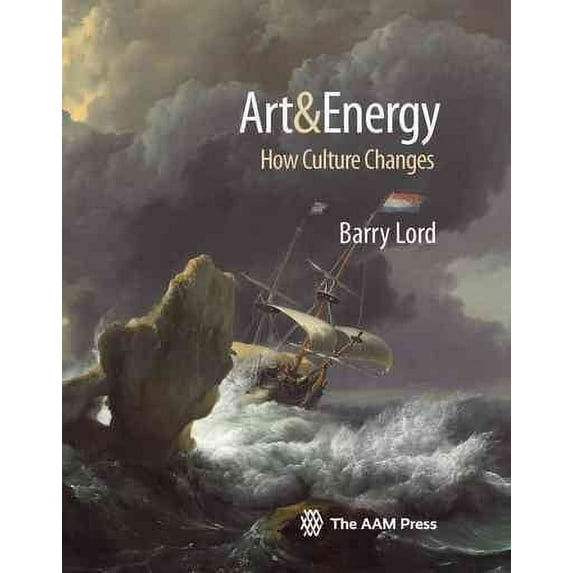Art & Energy : How Culture Changes (Paperback)