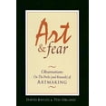 thumbnail image 1 of Art &amp; Fear: Observations on the Perils (and Rewards) of Artmaking, (Paperback), 1 of 1