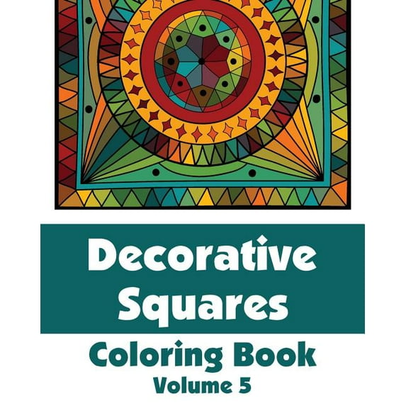 Art-Filled Fun Coloring Books Decorative Squares Coloring Book (Volume 5), (Paperback)