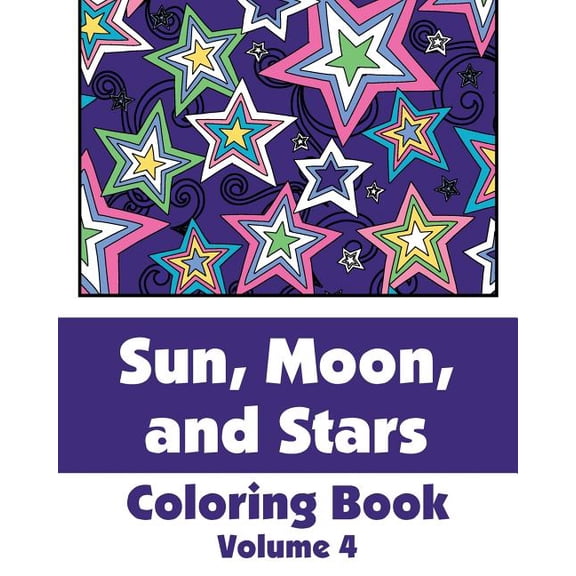 Art-Filled Fun Coloring Books: Sun, Moon, and Stars Coloring Book (Volume 4) (Paperback)