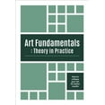 thumbnail image 1 of Pre-Owned Art Fundamentals: Theory in Practice: How to critique your art for better results Paperback, 1 of 1