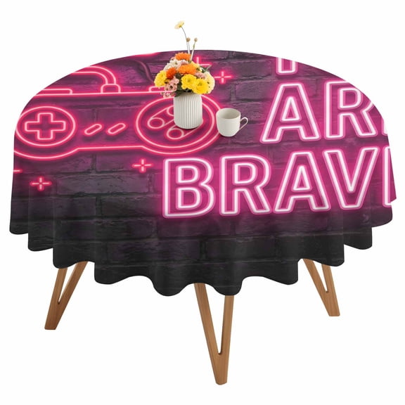 Art Gaming Icons Round Tablecloth 54 inches Multi Panel Neon Letter Pink You Are Brave Waterproof Oil-Proof Table Cloth Round Table Cover for Holiday Party Picnic Dinner Decor Indoor and Outdoor Use