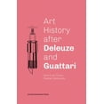 thumbnail image 1 of Art History After Deleuze and Guattari, (Paperback), 1 of 1