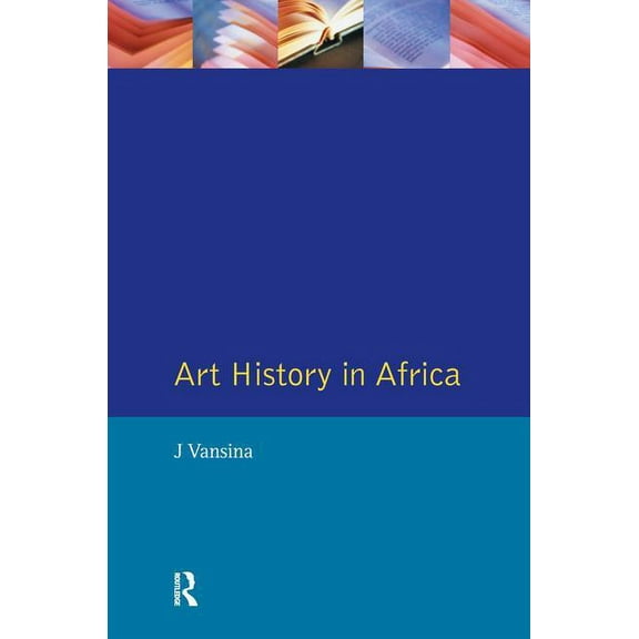 Art History in Africa: An Introduction to Method, (Hardcover)