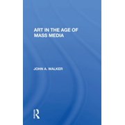 Art In The Age Of Mass Media, Paperback