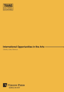 Art: International Opportunities in the Arts (Premium Color) (Hardcover) - image 1 of 1
