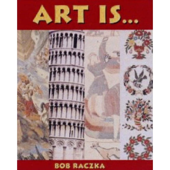 Pre-Owned Art Is... (Paperback) 0761318321 9780761318323