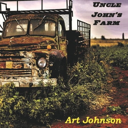 Art Johnson - Uncle John's Farm - Music & Performance - CD