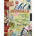 thumbnail image 1 of Pre-Owned Art Journals and Creative Healing: Restoring the Spirit Through Self-Expression (Paperback) 1592533647 9781592533640, 1 of 1