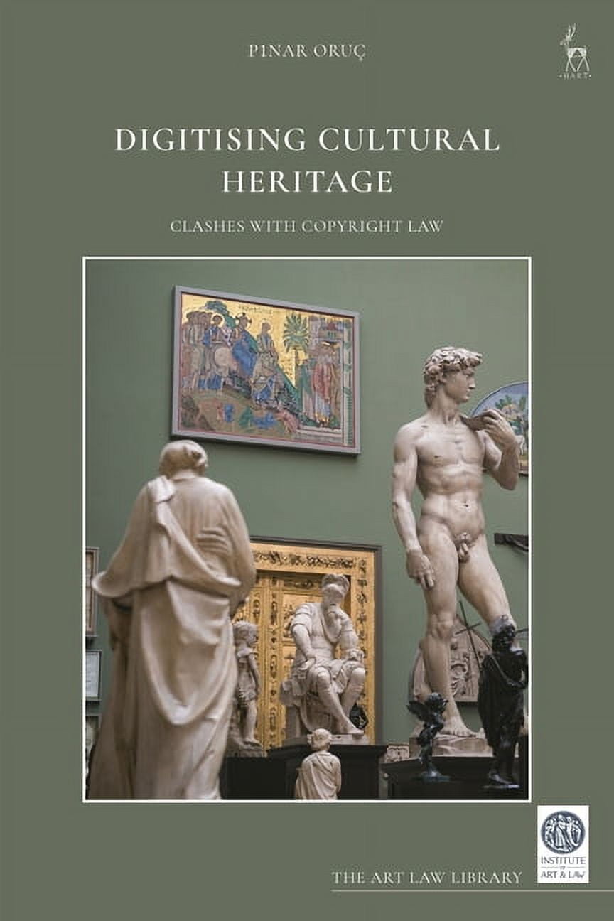 Art Law Library Digitising Cultural Heritage: Clashes with Copyright Law, (Hardcover)
