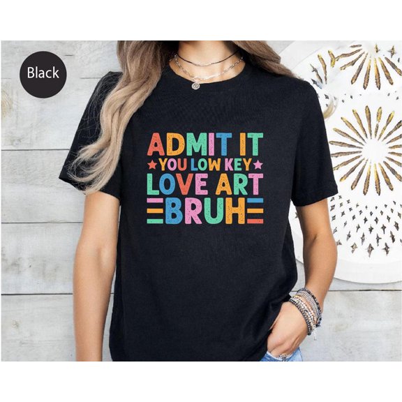 Art Lover Shirt: Colorful Graphic Tee - Creative Gift TSHIRT All Size S-5XL