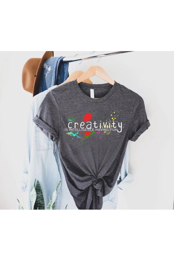 Art Lover Tshirt, Artists, Creativity Is Intelligence Having Fun Tee, Art Teacher Shirtcience Art Crafting Crafters, Full Size S-5XL