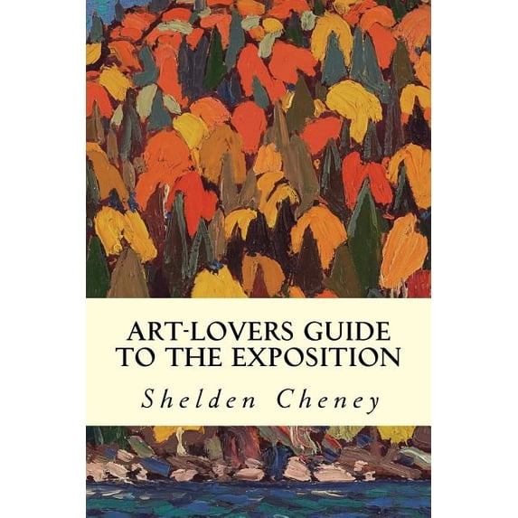 Art-Lovers Guide to the Exposition (Paperback)